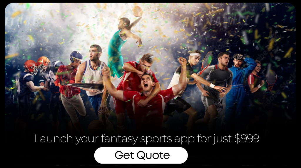 Launch your fantasy sports app for just $999